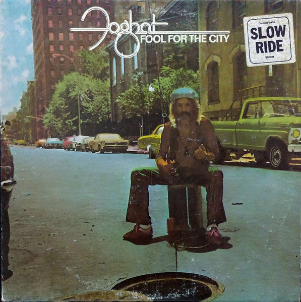 Foghat - Fool For The City