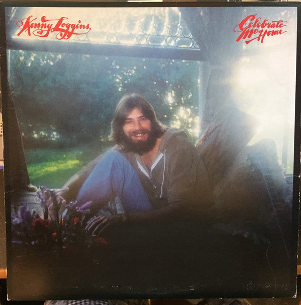 Kenny Loggins - Celebrate Me Home
