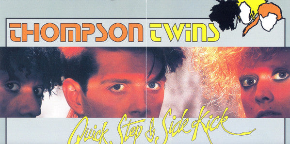 Thompson Twins - Quick Step & Side Kick