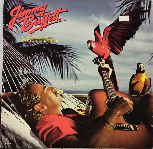 Jimmy Buffett - Songs You Know By Heart - Jimmy Buffett's Greatest Hit(s)