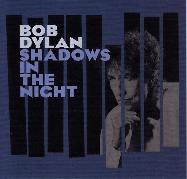 Bob Dylan - Shadows In The Night