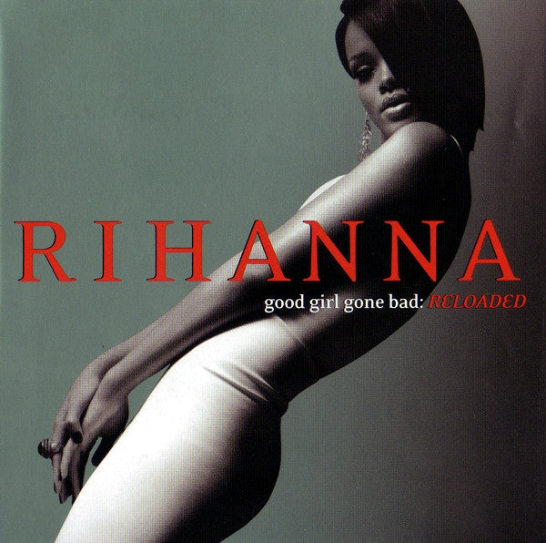 Rihanna - Good Girl Gone Bad: Reloaded