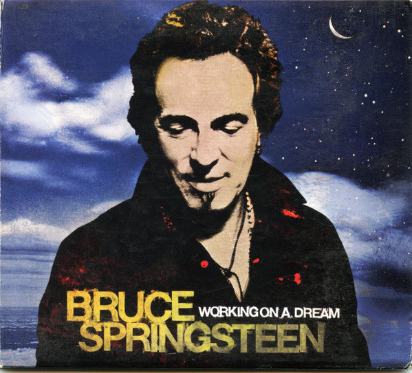 Bruce Springsteen - Working On A Dream