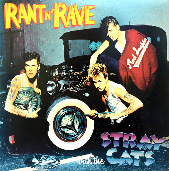 Stray Cats - Rant N' Rave With The Stray Cats