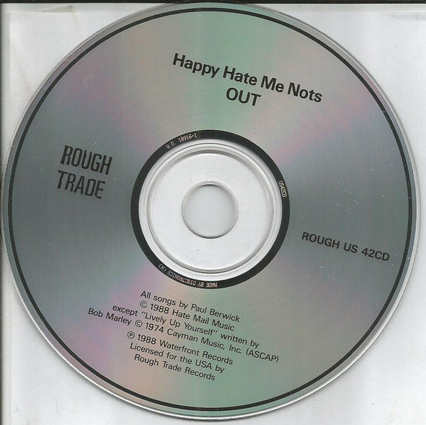 Happy Hate Me Nots - Out