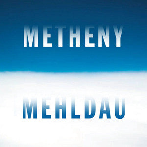 Pat Metheny - Metheny Mehldau