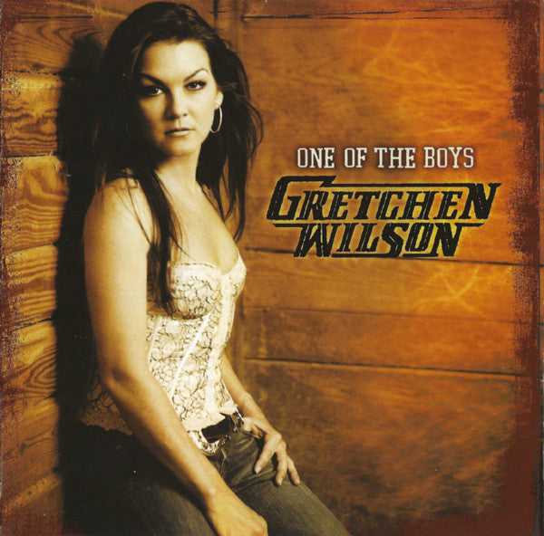 Gretchen Wilson - One Of The Boys