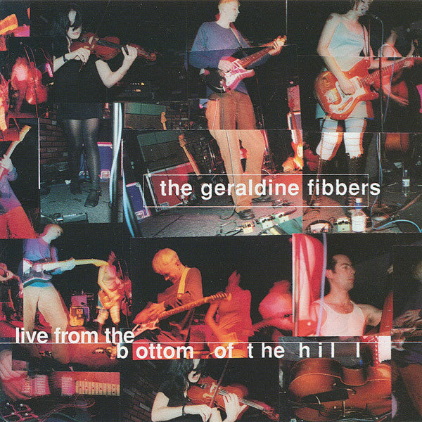 The Geraldine Fibbers - Live From The Bottom Of The Hill