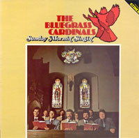 The Bluegrass Cardinals - Sunday Mornin' Singin'