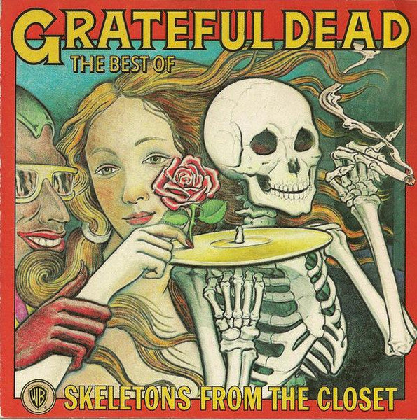 The Grateful Dead - Skeletons From The Closet (The Best Of Grateful Dead)