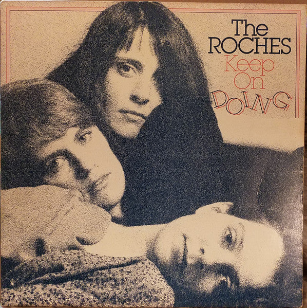 The Roches - Keep On Doing