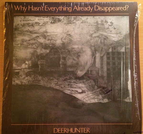 Deerhunter - Why Hasn't Everything Already Disappeared?