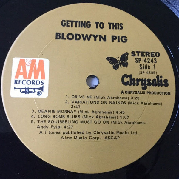 Blodwyn Pig - Getting To This