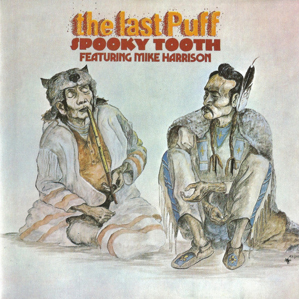 Spooky Tooth - The Last Puff