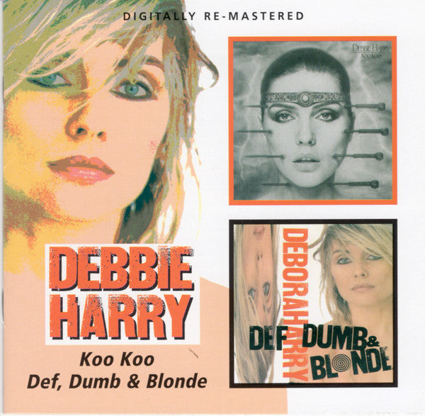 Deborah Harry - Koo Koo / Def, Dumb & Blonde