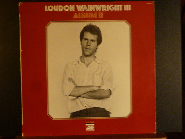 Loudon Wainwright III - Album II