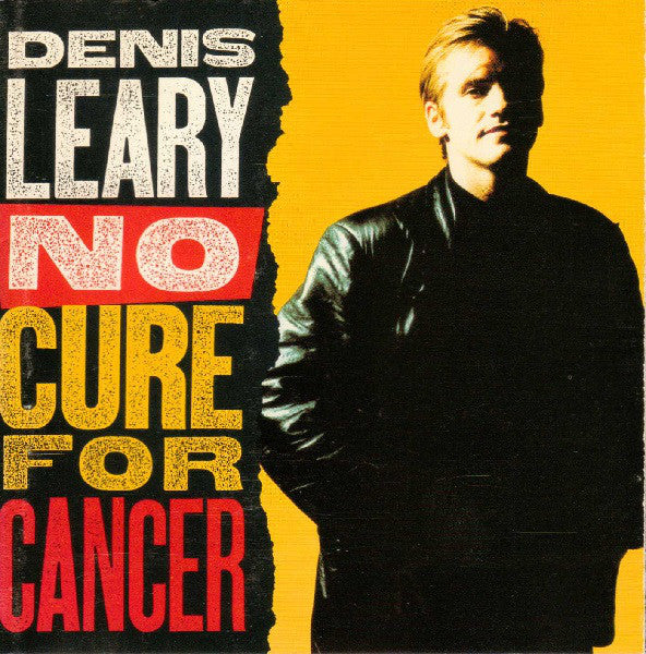 Denis Leary - No Cure For Cancer