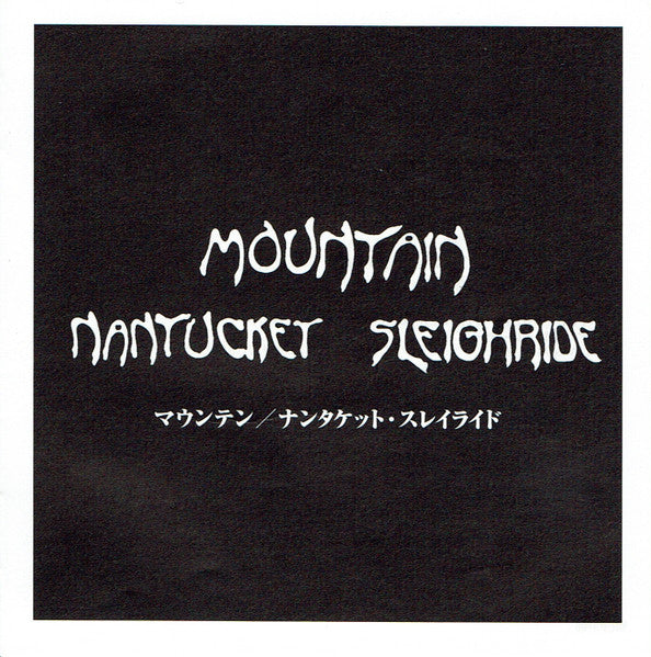 Mountain - Nantucket Sleighride