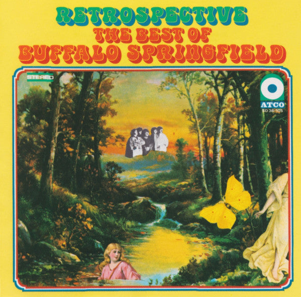 Buffalo Springfield - The Best Of Buffalo Springfield • Retrospective