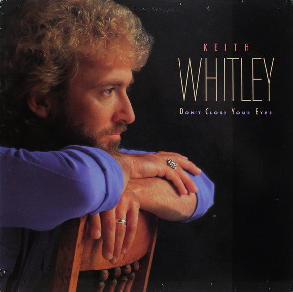 Keith Whitley - Don't Close Your Eyes