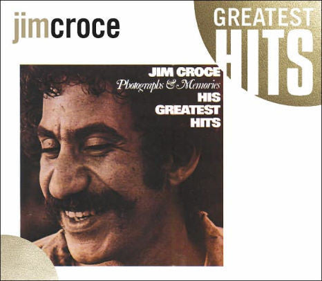 Jim Croce - Photographs & Memories: His Greatest Hits