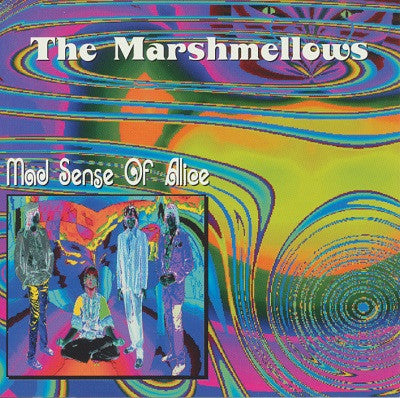The Marshmellows (2) - Mad Sense Of Alice