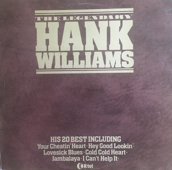 Hank Williams - The Legendary Hank Williams