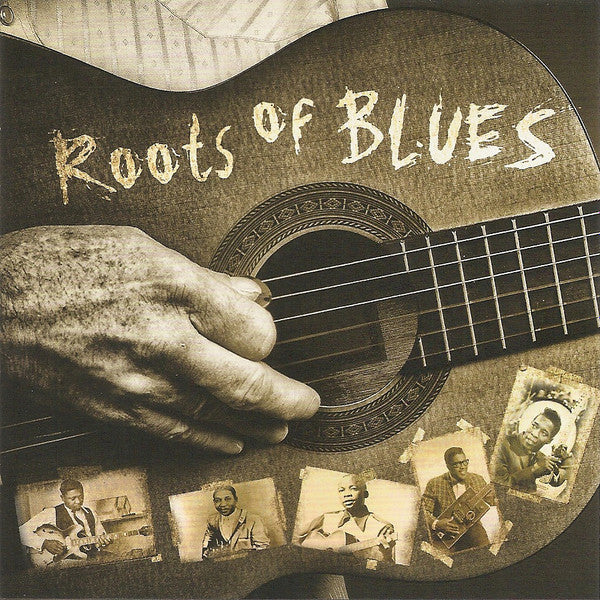 Various - Roots Of Blues