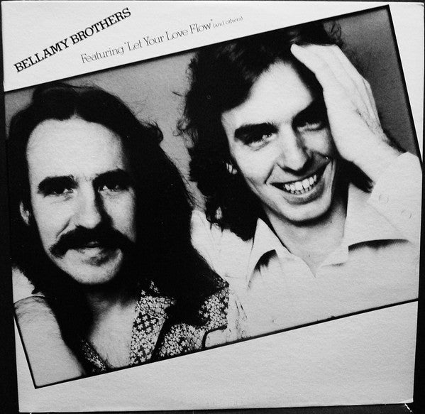 Bellamy Brothers - Featuring "Let Your Love Flow" (And Others)