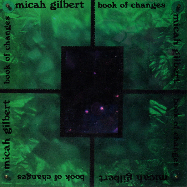 Micah Gilbert - Book Of Changes