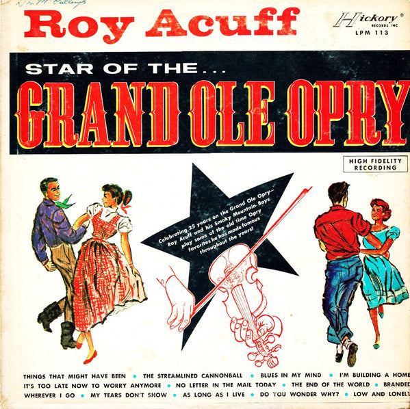 Roy Acuff - Star Of The Grand Ole Opry