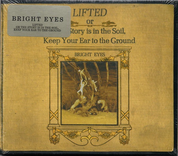 Bright Eyes - Lifted Or The Story Is In The Soil, Keep Your Ear To The Ground
