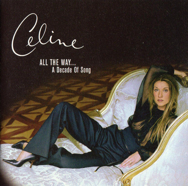 Céline Dion - All The Way... A Decade Of Song