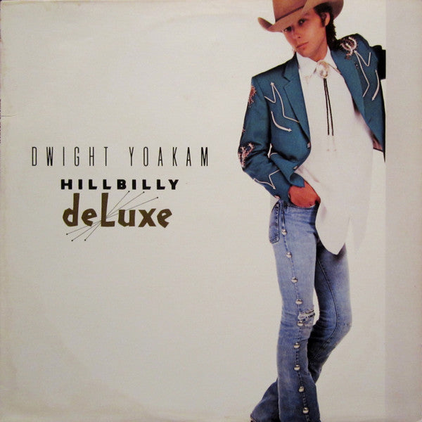 Dwight Yoakam - Hillbilly DeLuxe