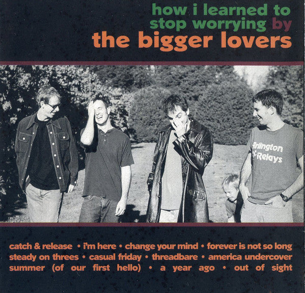 The Bigger Lovers - How I Learned To Stop Worrying