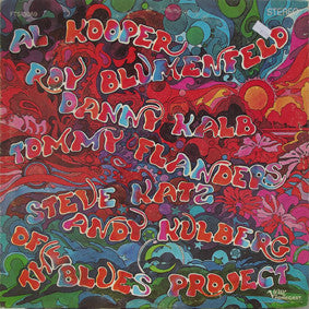 The Blues Project - Tommy Flanders, Danny Kalb, Steve Katz, Al Kooper, Andy Kulberg, Roy Blumenfeld Of The Blues Project