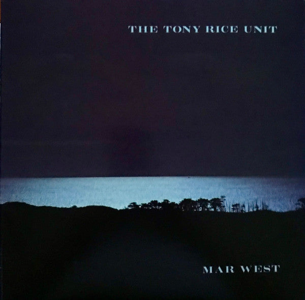 The Tony Rice Unit - Mar West
