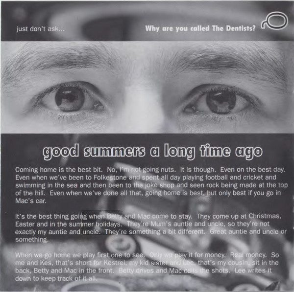 The Dentists - Behind The Door I Keep The Universe