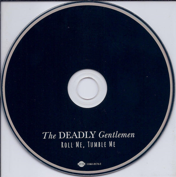 The Deadly Gentlemen - Roll Me, Tumble Me