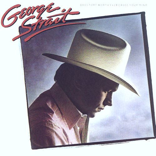 George Strait - Does Fort Worth Ever Cross Your Mind