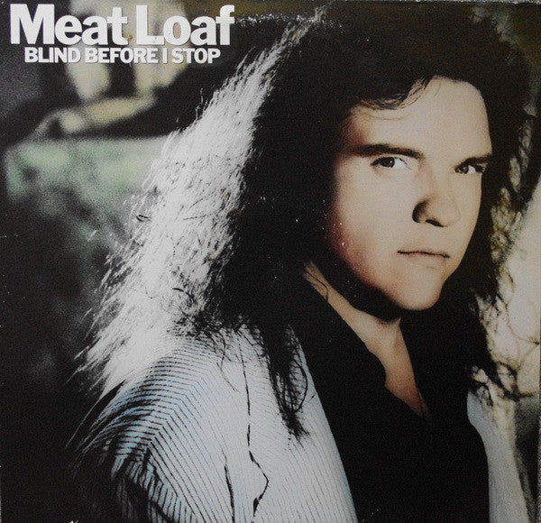 Meat Loaf - Blind Before I Stop