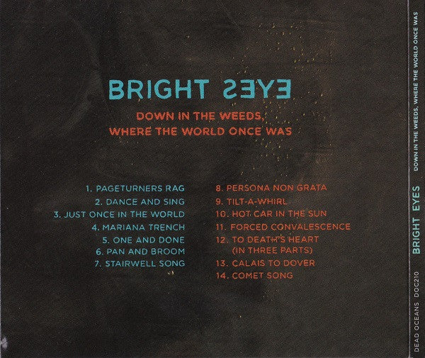 Bright Eyes - Down In The Weeds, Where The World Once Was