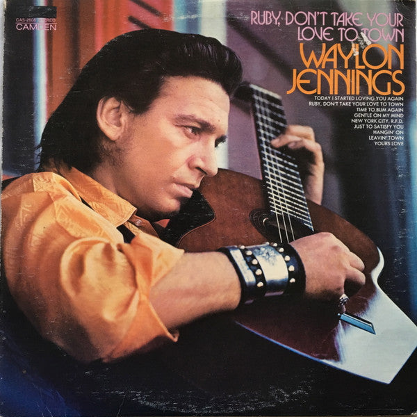 Waylon Jennings - Ruby, Don't Take Your Love To Town