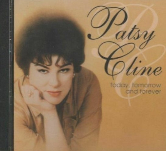 Patsy Cline - Today, Tomorrow And Forever