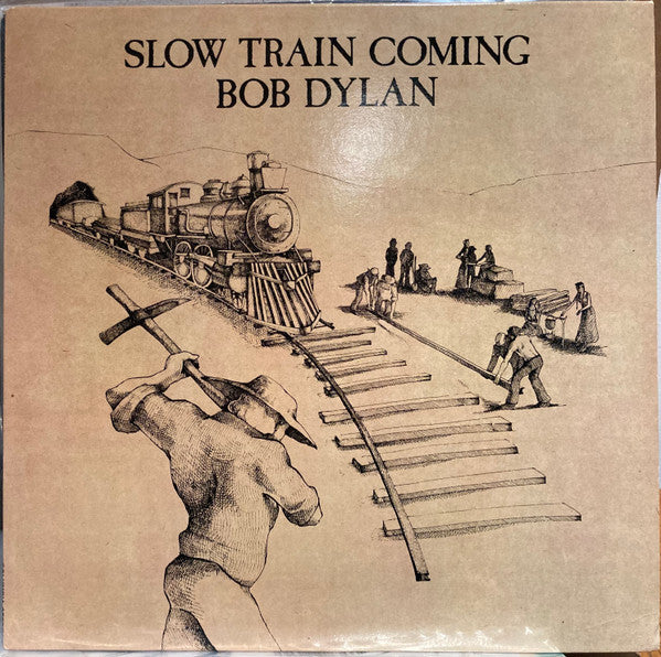 Bob Dylan - Slow Train Coming