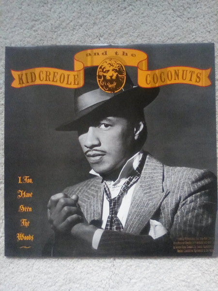 Kid Creole And The Coconuts - I, Too, Have Seen The Woods