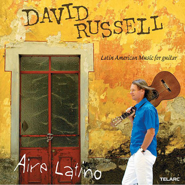 David Russell - Aire Latino, Latin American Music For Guitar