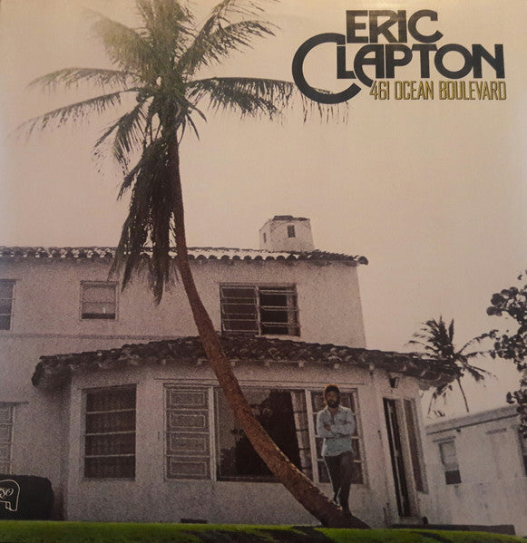 Eric Clapton - 461 Ocean Boulevard