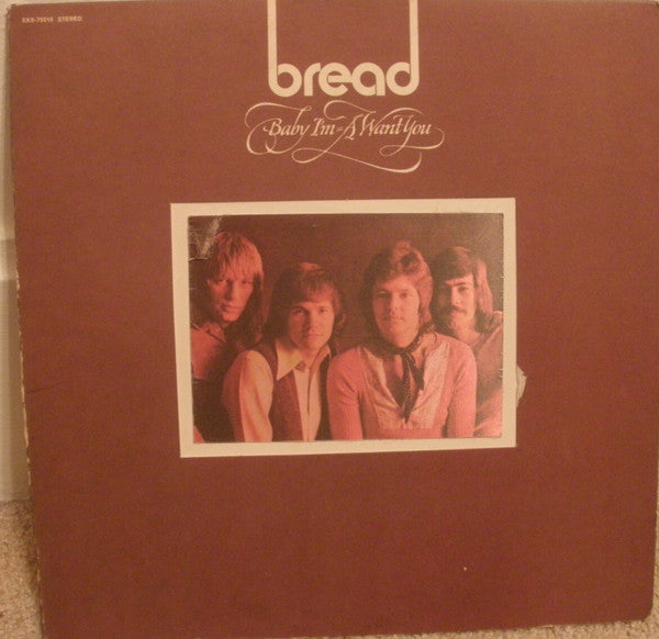 Bread - Baby I'm-A Want You