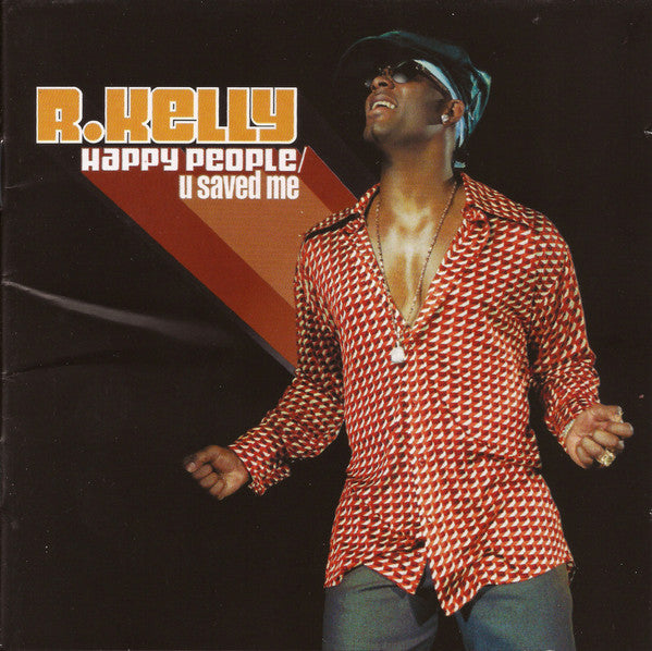 R. Kelly - Happy People / U Saved Me